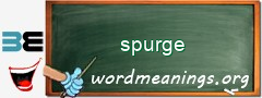 WordMeaning blackboard for spurge